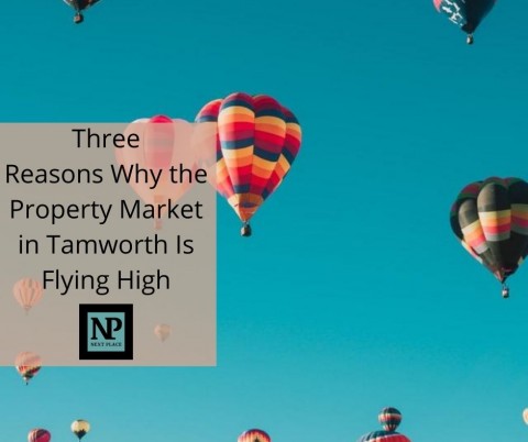 Three Reasons Why the Property Market in Tamworth Is Flying High
